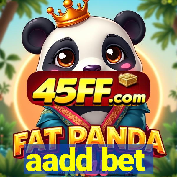 aadd bet